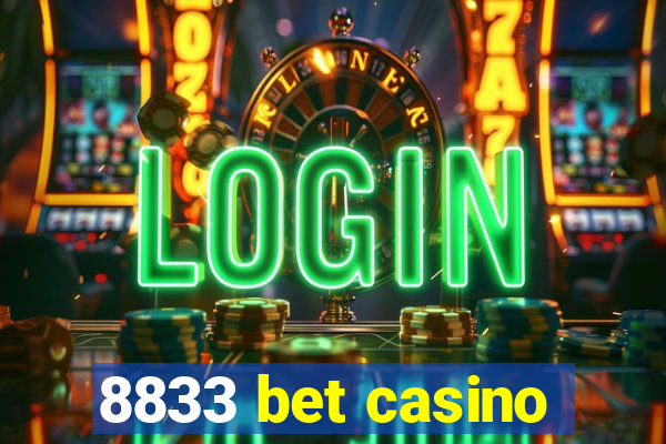 8833 bet casino